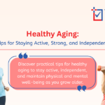 Healthy aging means staying active, strong, and independent through regular exercise, balanced nutrition, and positive lifestyle habits that support long-term physical and mental well-being.