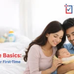 Infant Care Basics: Essential Tips for First-Time Parents
