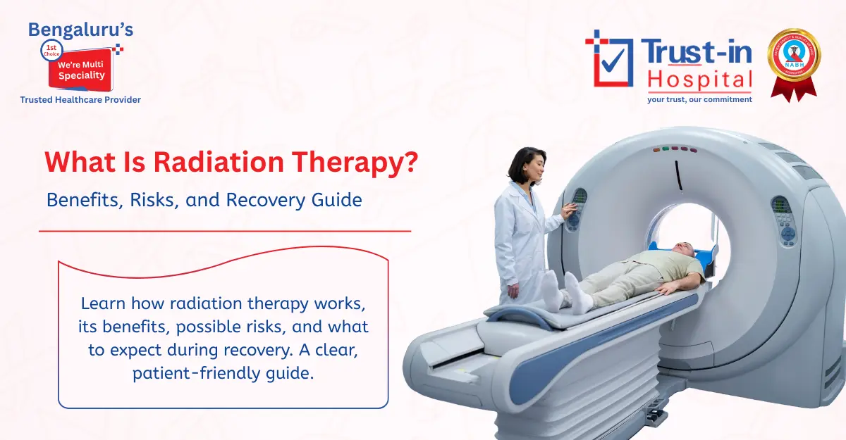 Radiation Therapy Explained: A Complete Guide to Benefits, Risks, and Recovery
